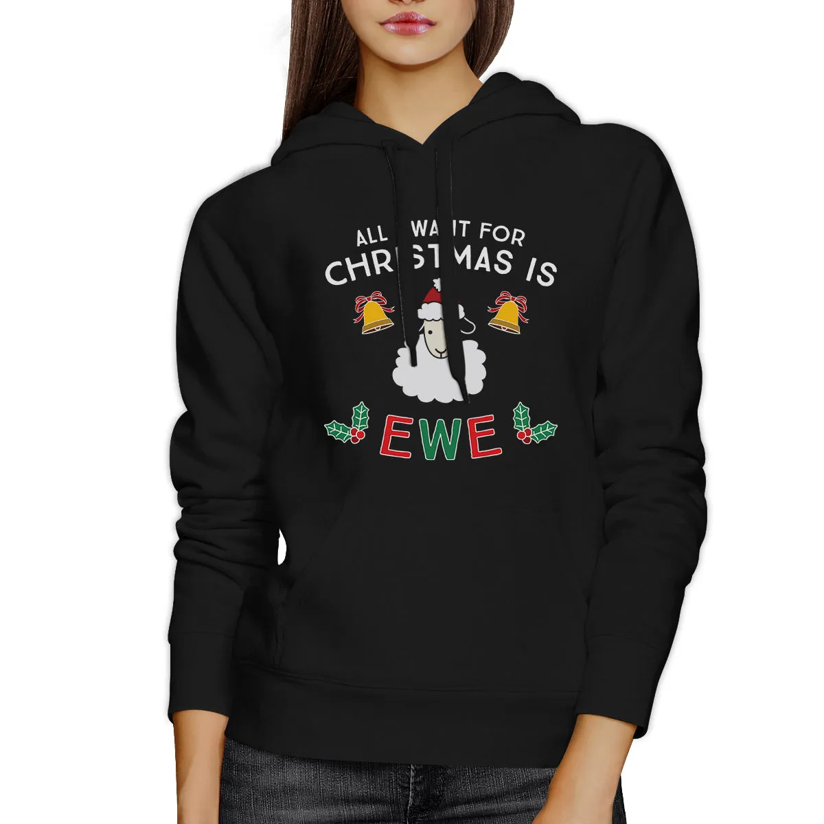 All I Want For Christmas Is Ewe Black Hoodie